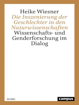 cover image of Die Inszenierung der Geschlechter in den Naturwissenschaften